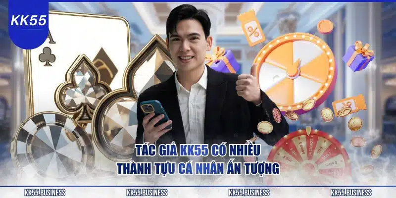 tac-gia-kk55-co-nhieu-thanh-tuu-ca-nhan-an-tuong